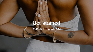Get Started - Yoga